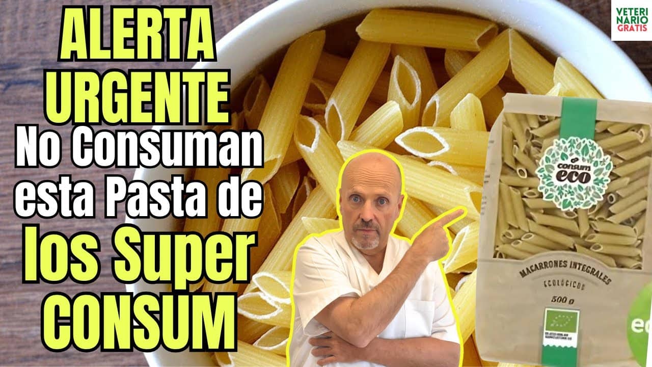 Alerta sanitaria urgente no consuman esta pasta de los supermercados consum